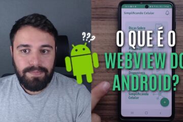 O que é o Android System WebView e por que não desinstalá-lo