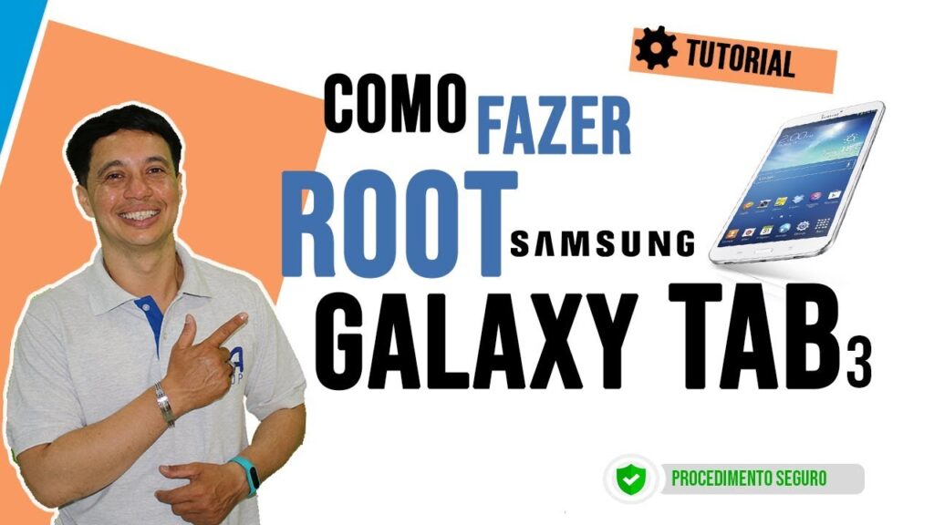 Como fazer root no Samsung Galaxy Tab 3 e Tab 4 passo a passo 1