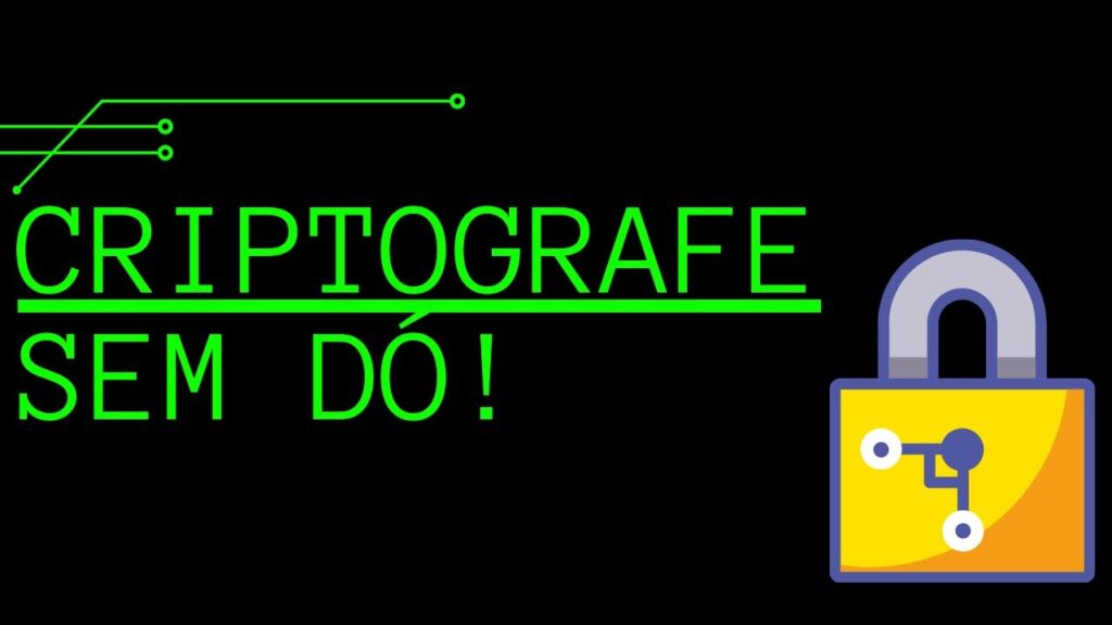 Como usar criptografia e salvar seus dados de hackers 1