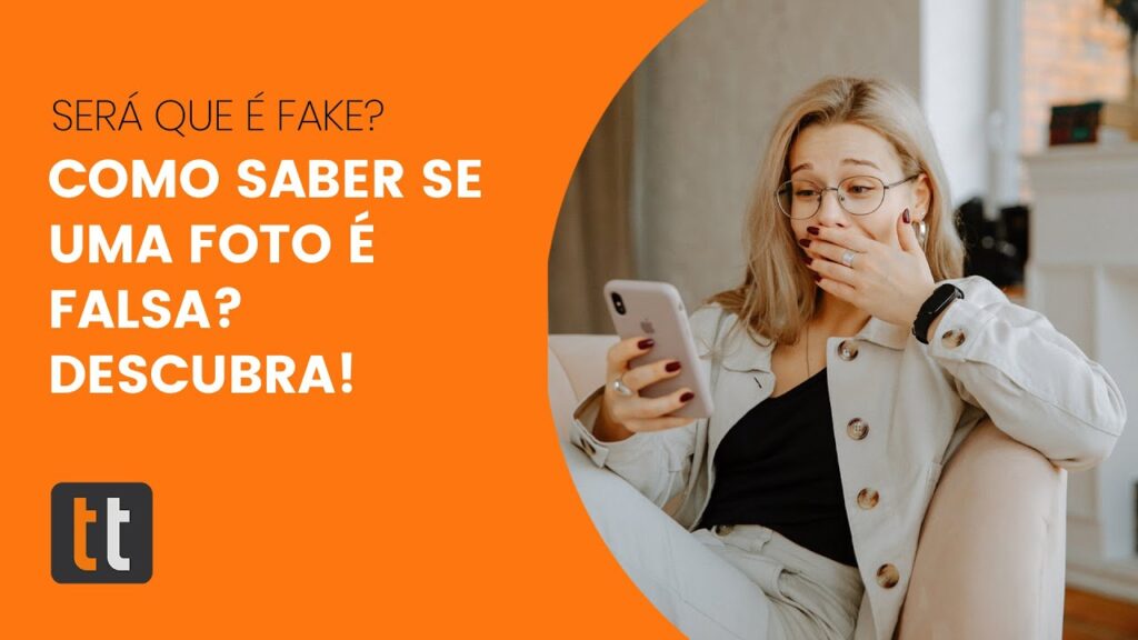 Como saber se uma foto e fake cinco dicas para descobrir 1