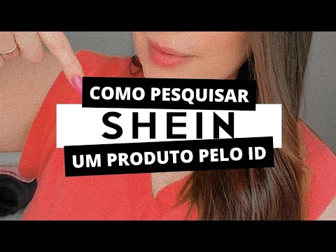 Como pesquisar por id na shein 1