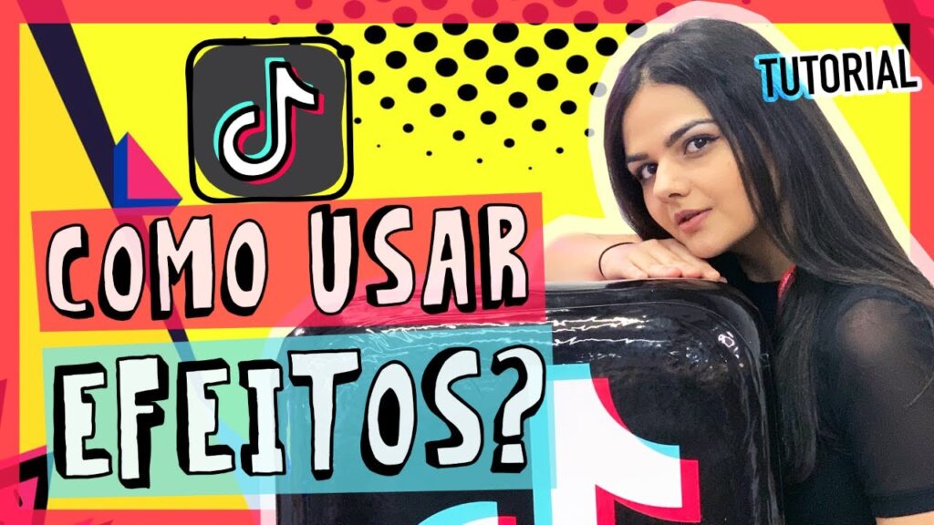 Como colocar efeitos no tiktok 1