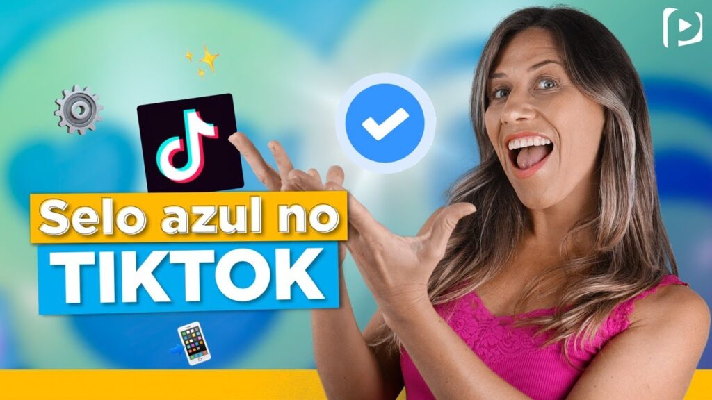 Como ter conta verificada no tiktok tire duvidas sobre o selo azul 1