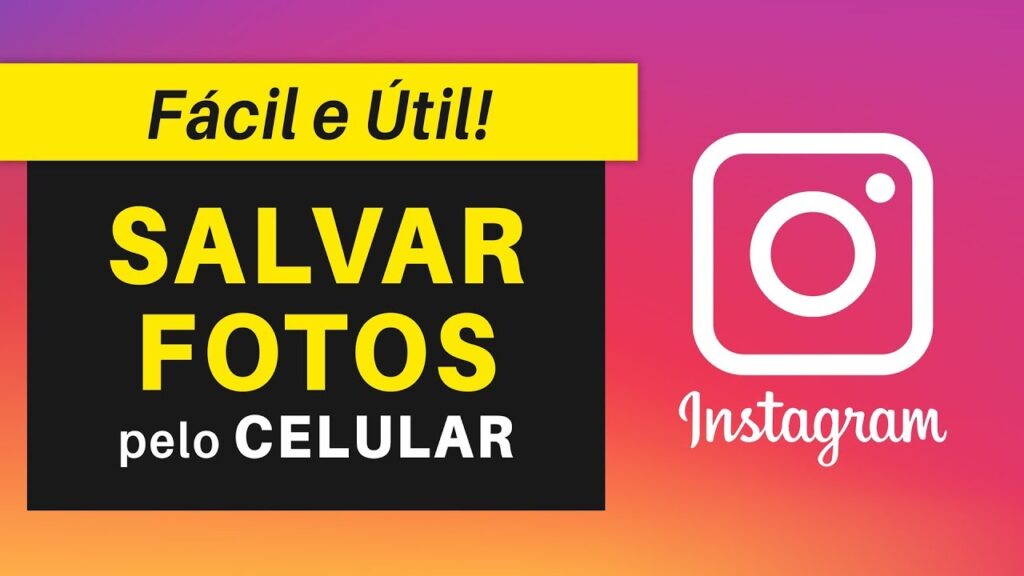 Como salvar fotos do instagram 5 formas de baixar no pc ou celular 1