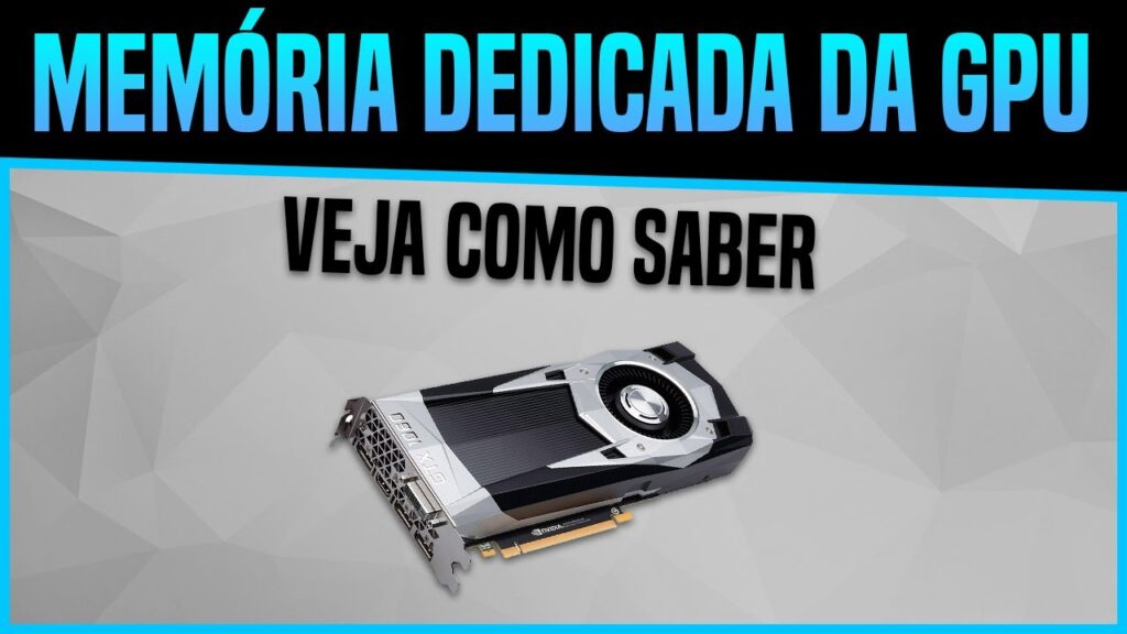 Como saber a memoria da placa de video do seu pc 1