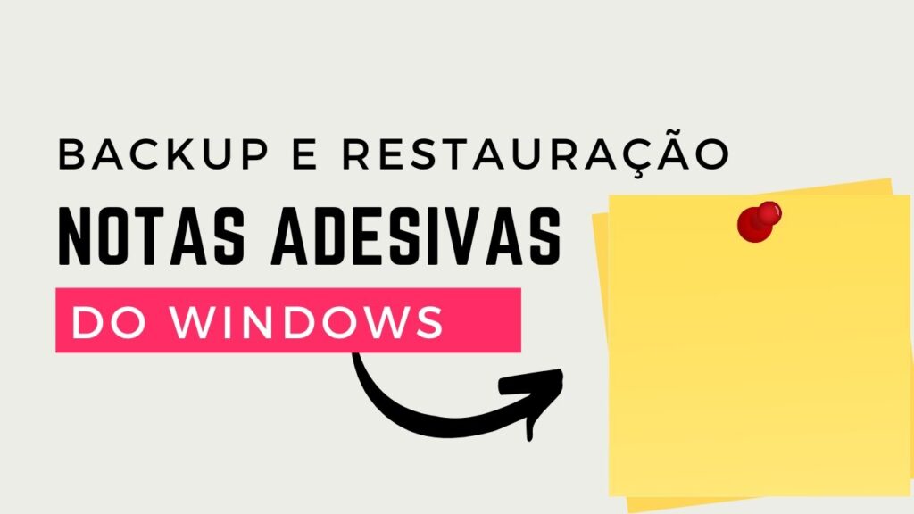 Como recuperar notas autoadesivas apagadas no windows 10 1