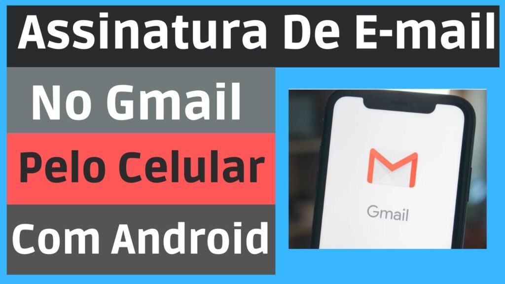 Como colocar assinatura no gmail pelo celular 1