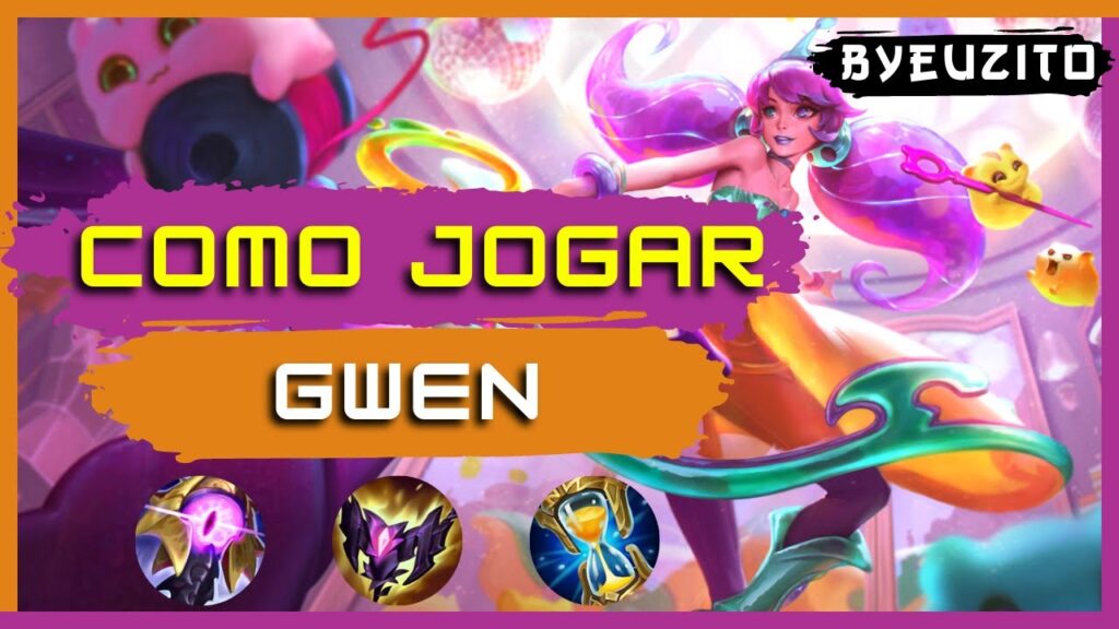 Como jogar de gwen no lol veja dicas de runas builds e counters esports 1