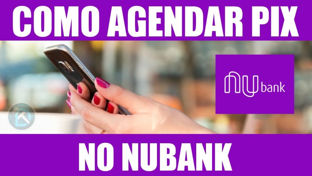 Como agendar pix pelo nubank 1