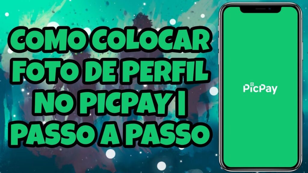 Como colocar foto no picpay 1