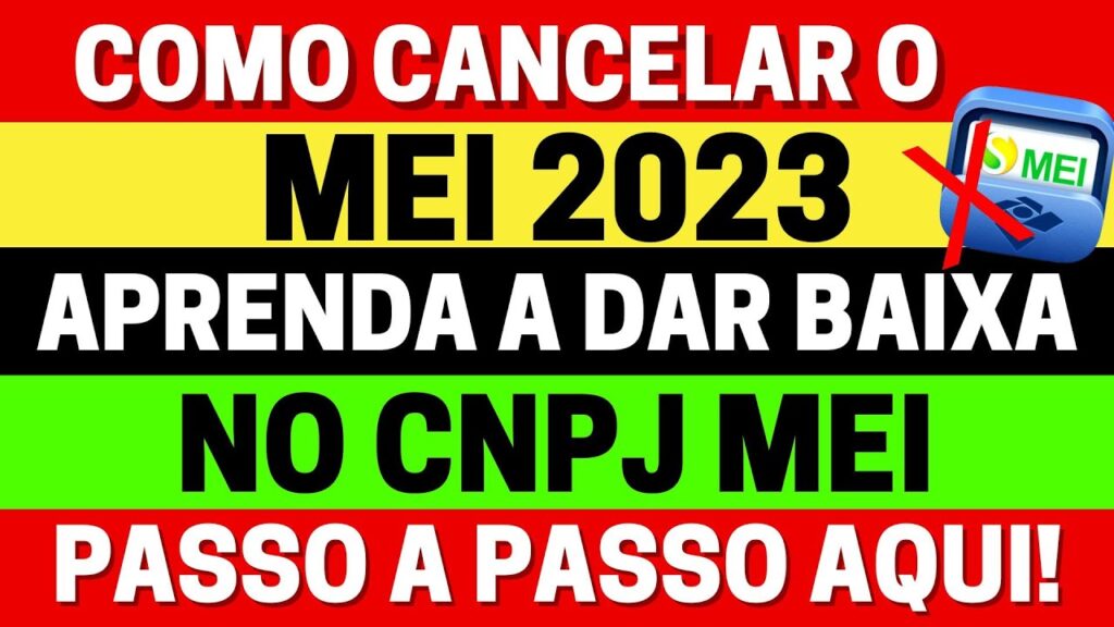 Como cancelar o mei veja passo a passo para dar baixa no cnpj 1