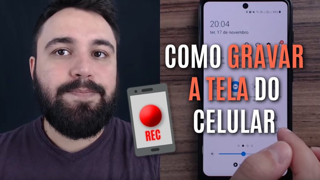 Como gravar a tela do celular 1