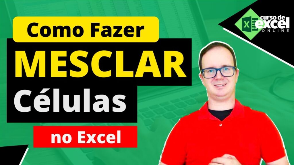 Como mesclar celulas no excel aprenda em poucos passos edsoftwares 1
