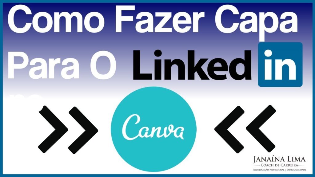Como criar capa para linkedin usando o canva 1