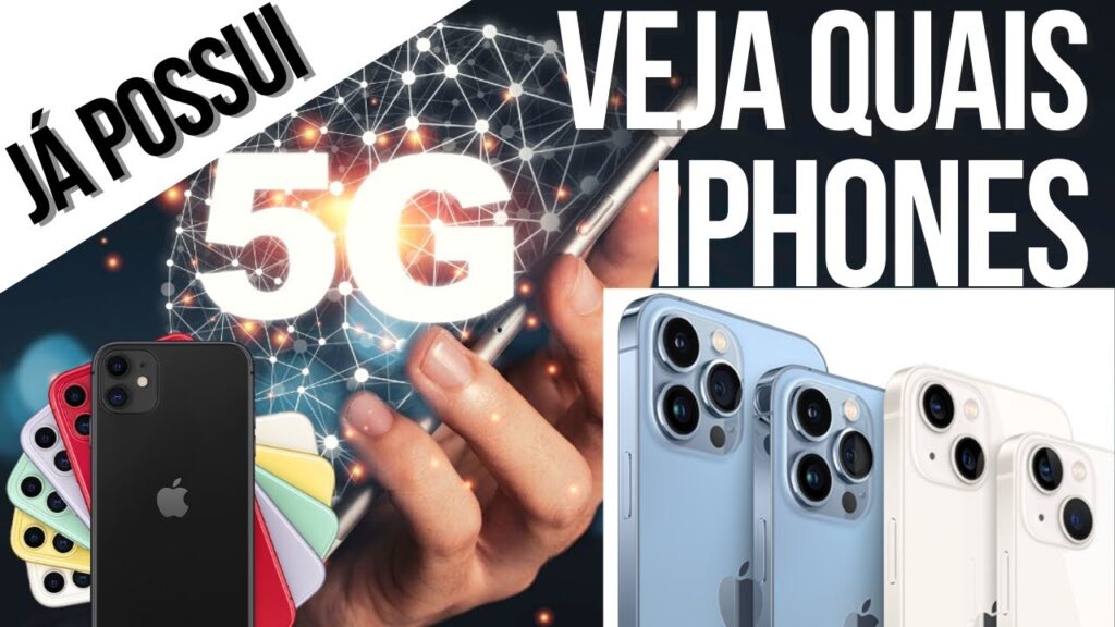 Como saber se meu iphone e 5g veja quais modelos sao compativeis 1
