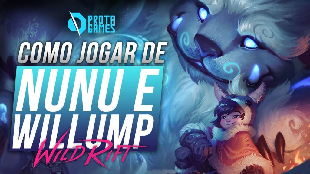 Como jogar de nunu e willump em wild rift veja build habilidades e mais 1