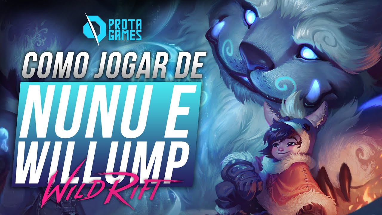 Como jogar de nunu e willump em wild rift veja build habilidades e mais 2