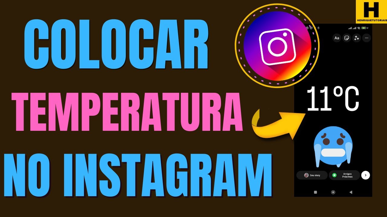 Como colocar temperatura no instagram