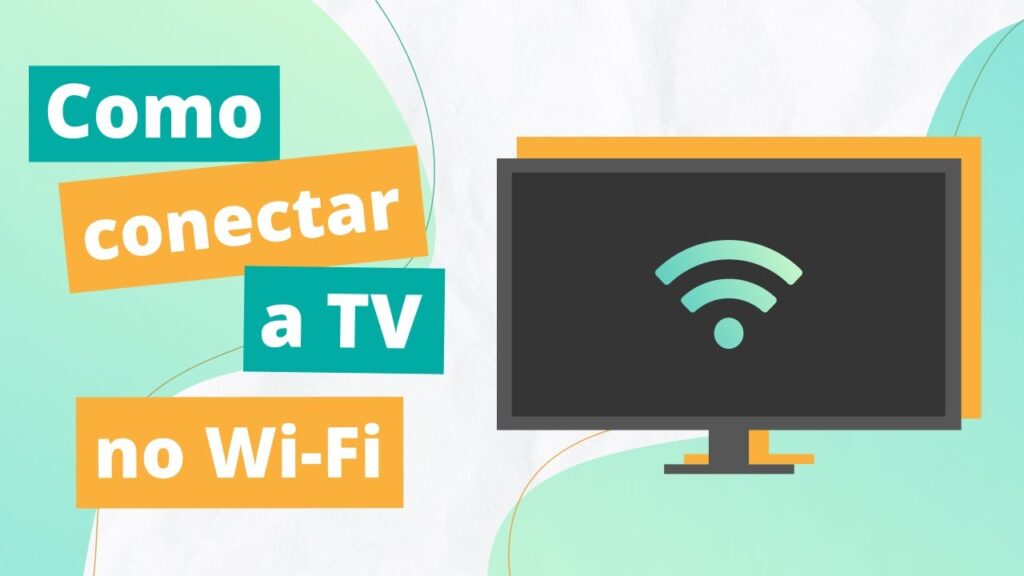 Como conectar internet na tv veja qual maneira e melhor no seu caso 1