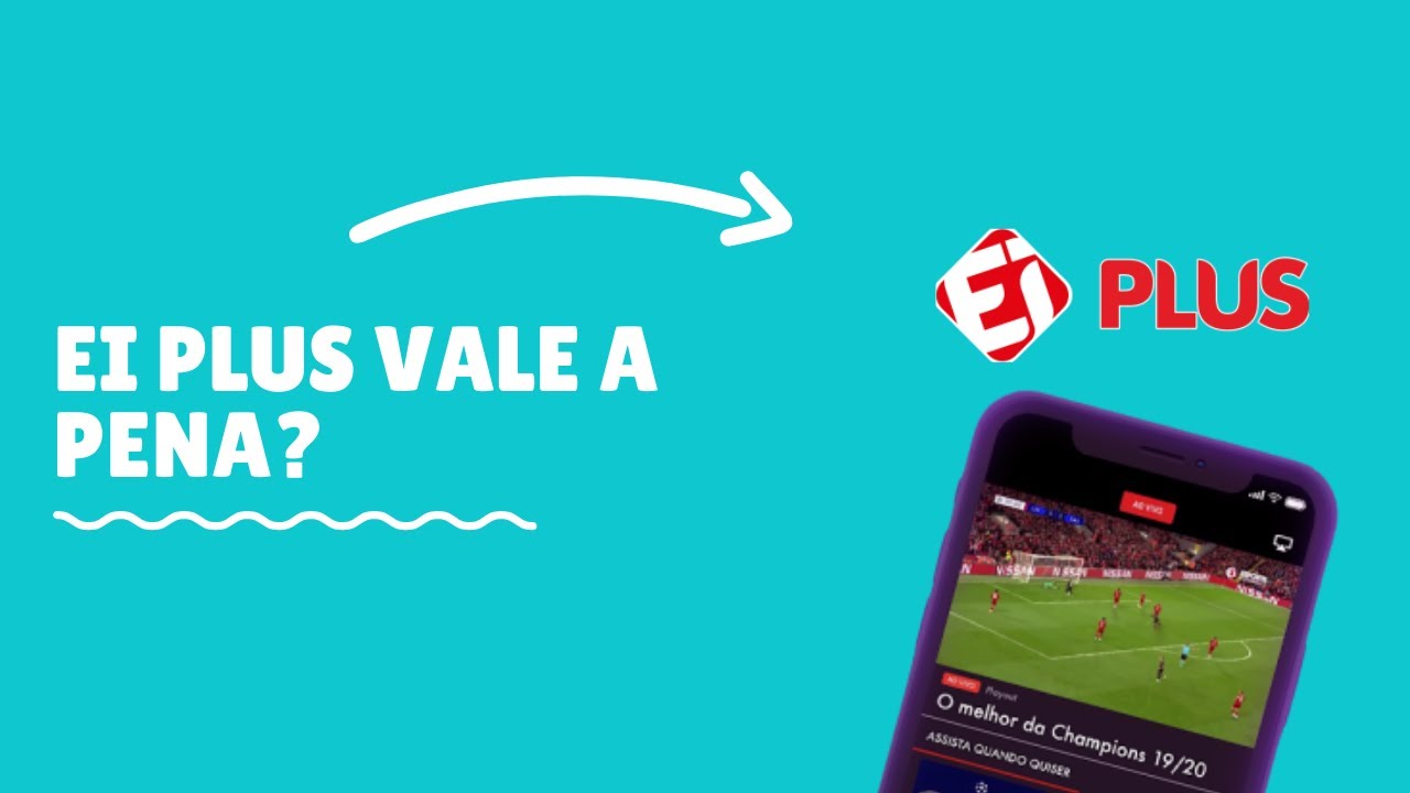 Como funciona ei plus saiba tudo sobre servico de streaming de esportes 2