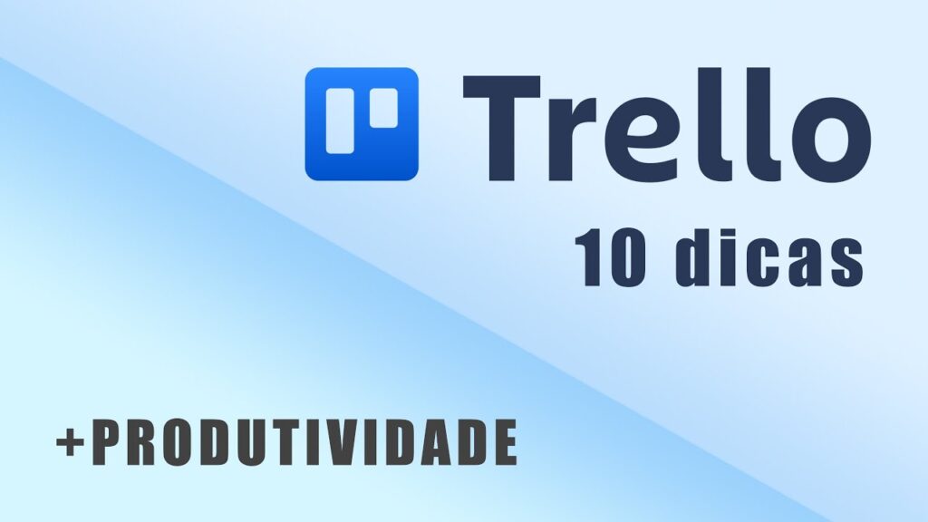 Como usar o trello nove dicas para melhorar a produtividade no home office 1