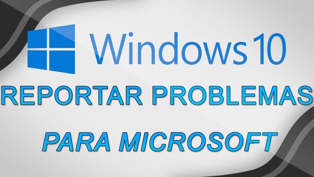 Como reportar um problema no windows 10 1