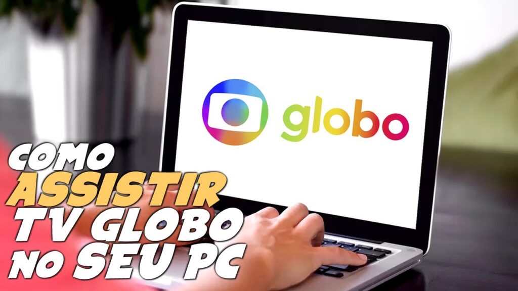 Como assistir novelas e programas da globo no pc de graca 1