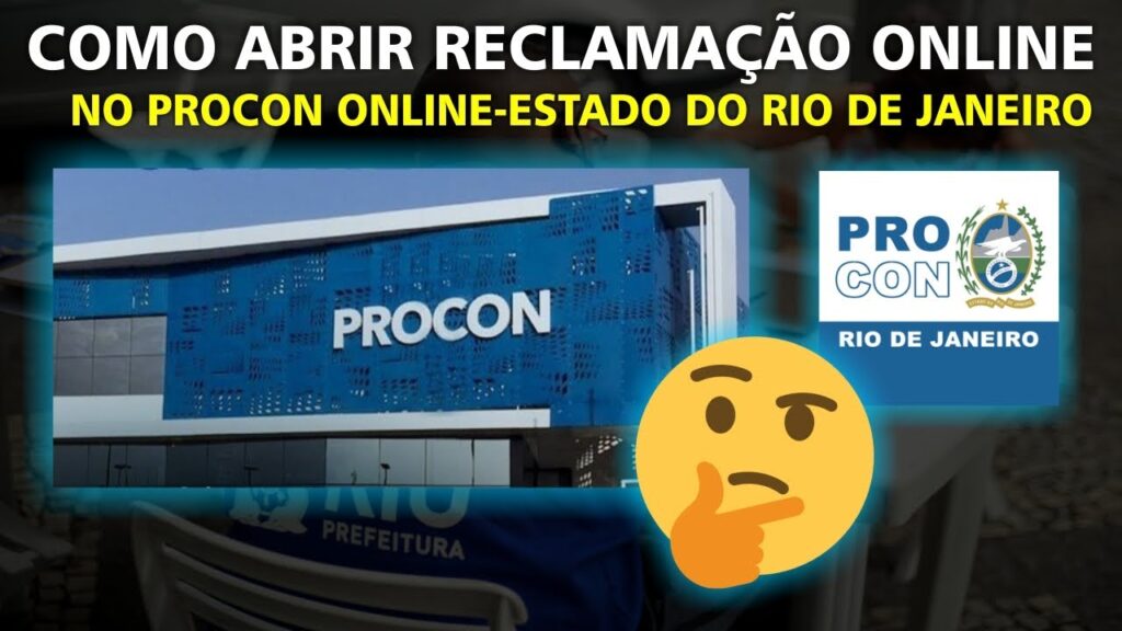 Como fazer uma reclamacao no procon rj online 1