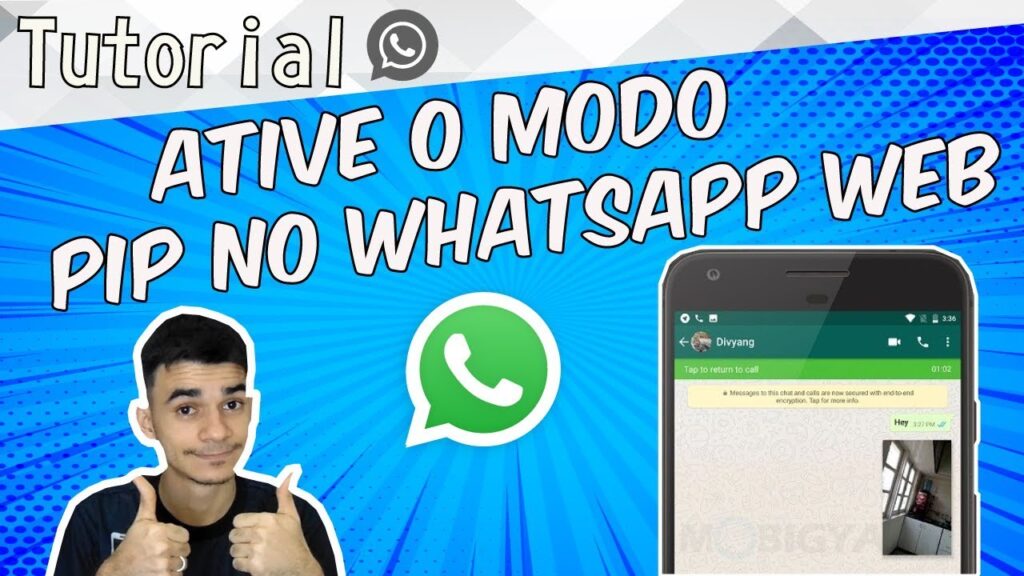 Como ver video no whatsapp web enquanto conversa saiba ativar o modo pip 1