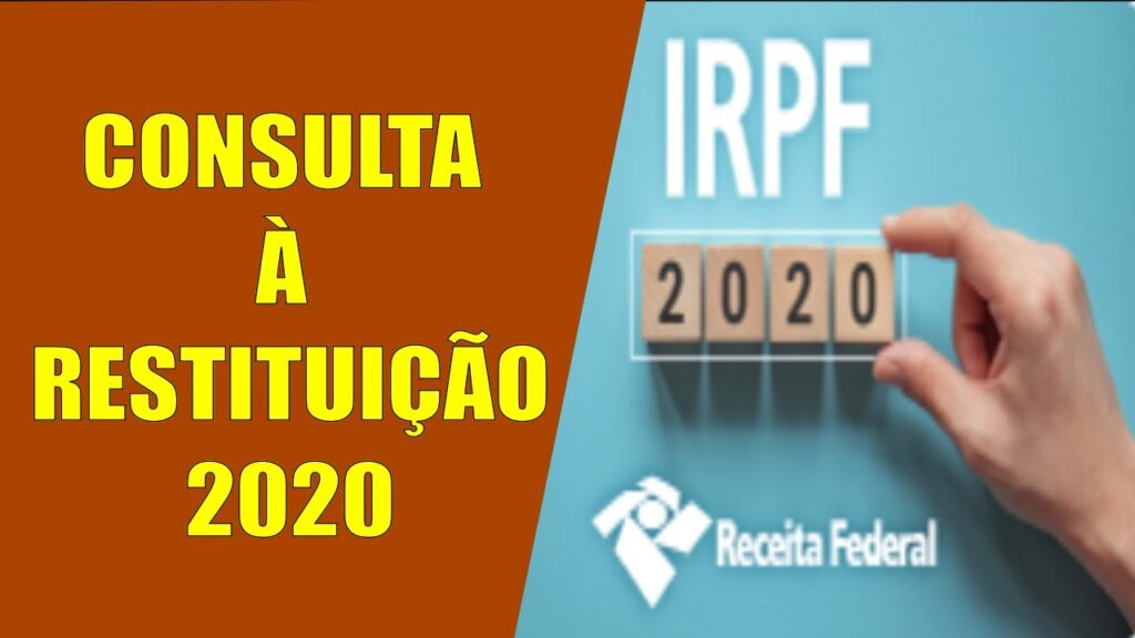 Como consultar a restituicao do imposto de renda 2020 1