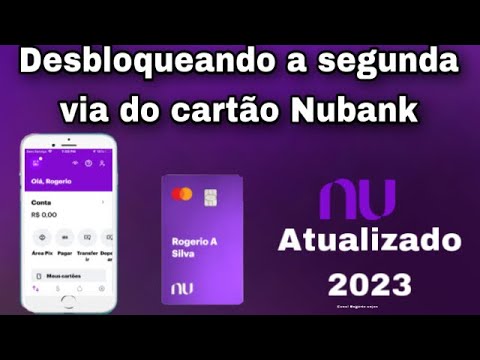 Como ativar a segunda via do cartao nubank 1