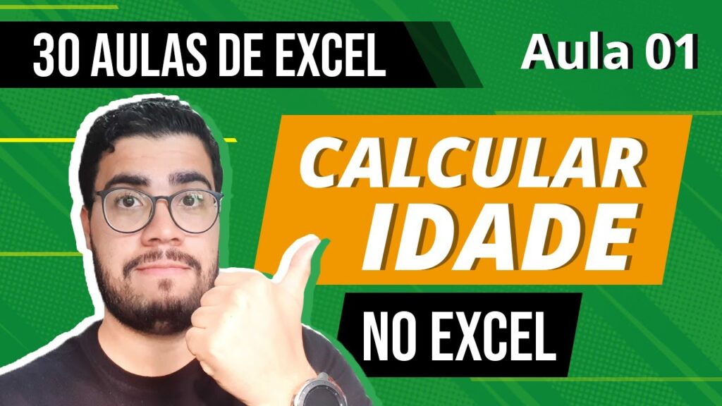 Como calcular idade no excel 1