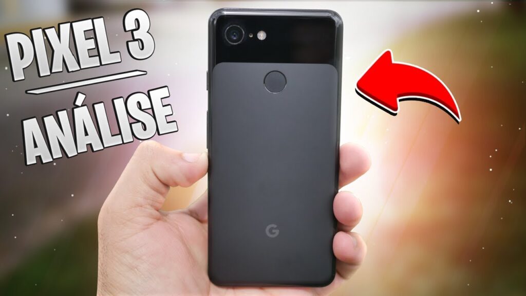 Como importar o google pixel 3a vantagens e riscos de trazer dos eua 1