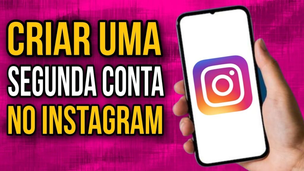 Como criar uma segunda conta no instagram 1