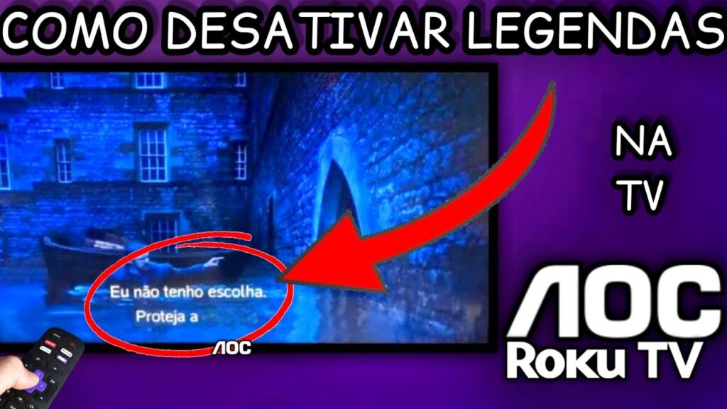 Como tirar e colocar a legenda da smart tv aoc 1