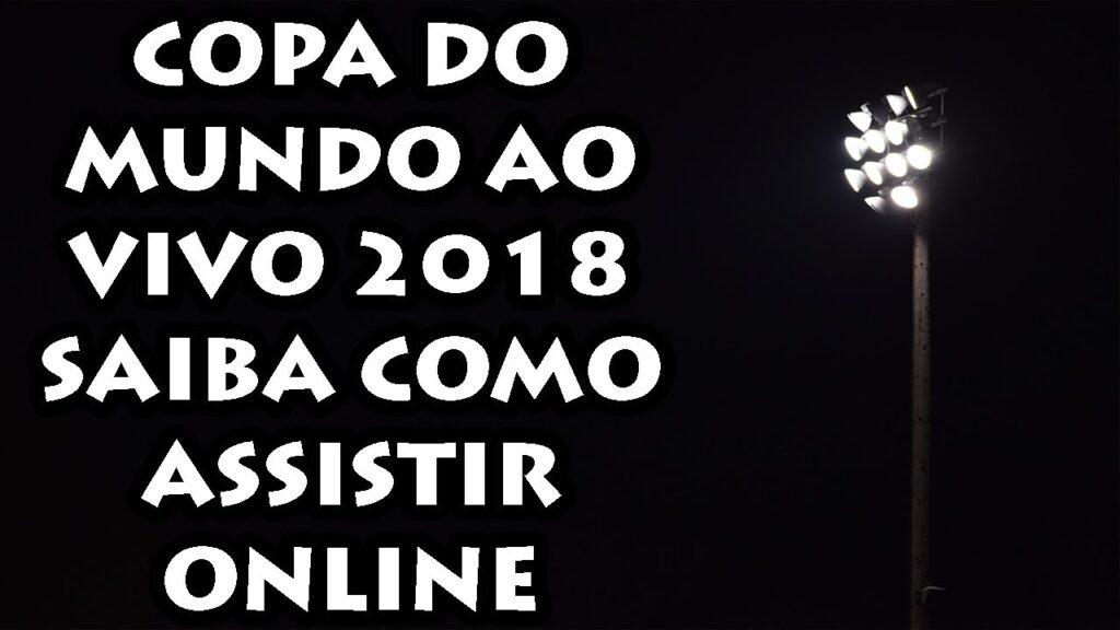Como assistir aos jogos da copa do mundo 2018 na globo 1