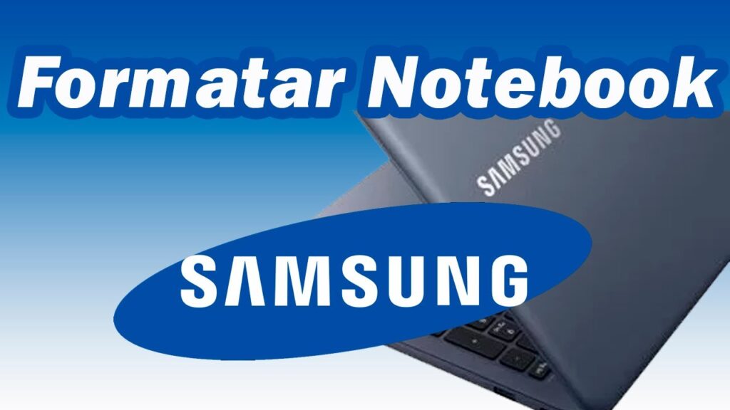 Como formatar um notebook samsung 1