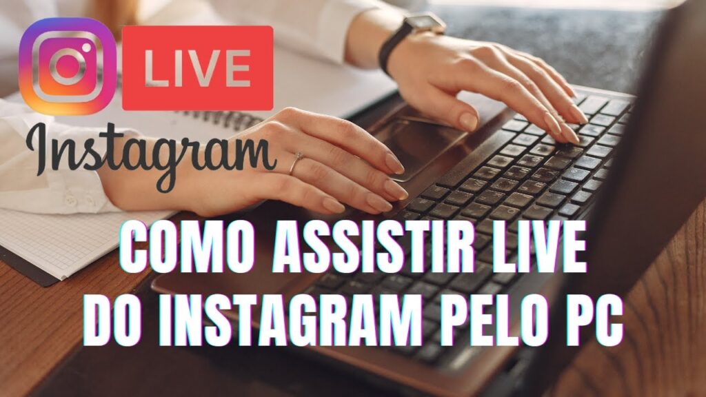 Como assistir a uma live no instagram pelo pc 1
