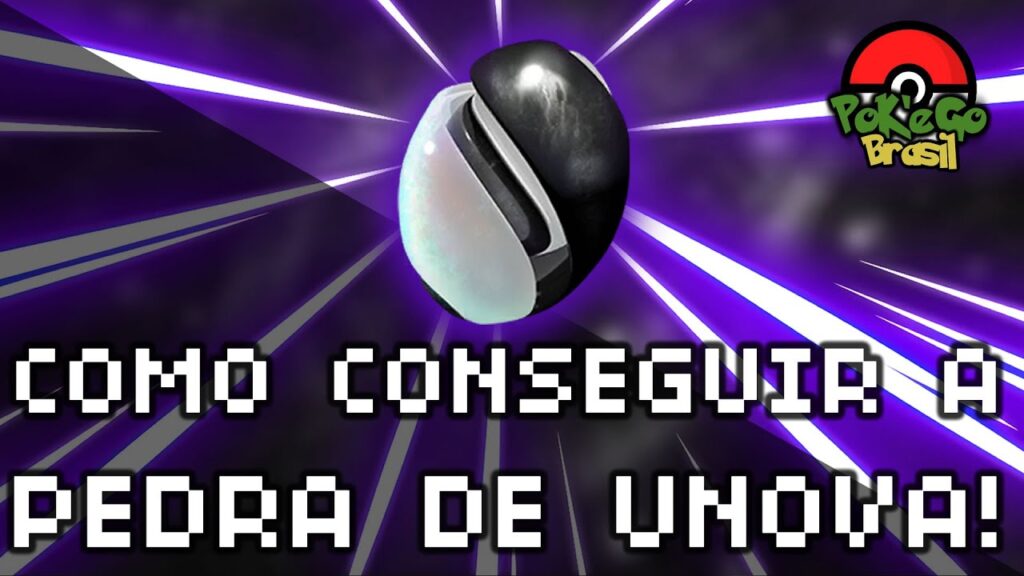 Como conseguir a pedra de unova em pokemon go 1