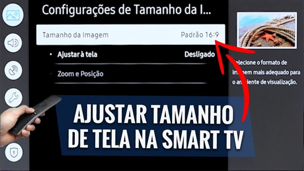 Como ajustar o tamanho da imagem em uma smart tv da samsung 1
