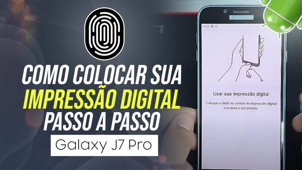 Como cadastrar impressao digital no galaxy j7 pro 1