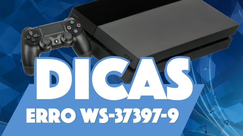 Como resolver o erro ws 37397 9 no ps4 1