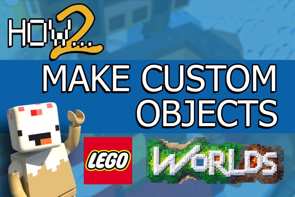 Como criar e baixar conteudo personalizado para lego worlds no pc 1