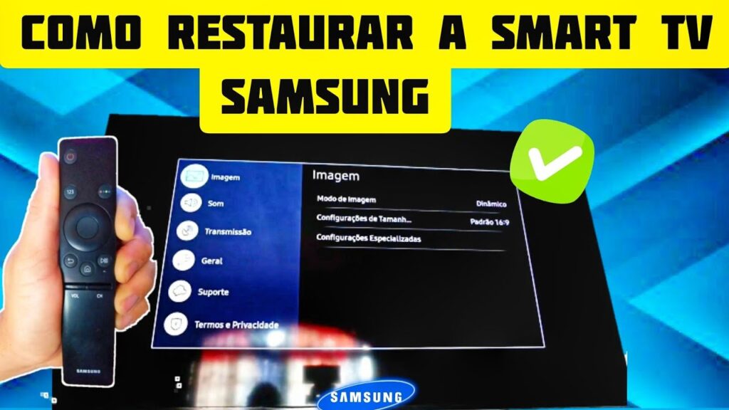 Como resetar configuracoes de fabrica de uma smart tv da samsung 1