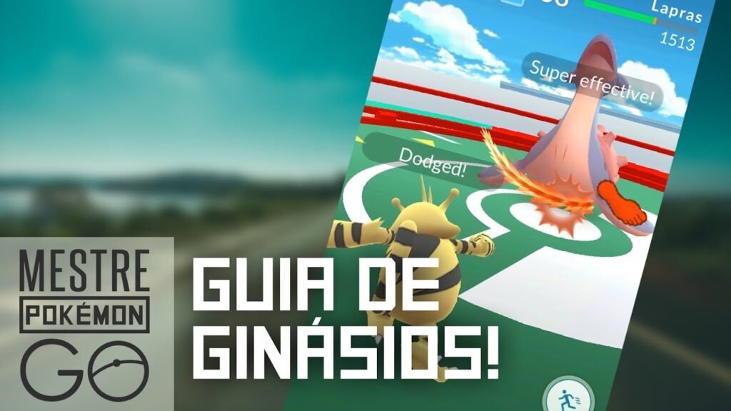 Como jogar nos novos ginasios de pokemon go e dicas para vencer 1