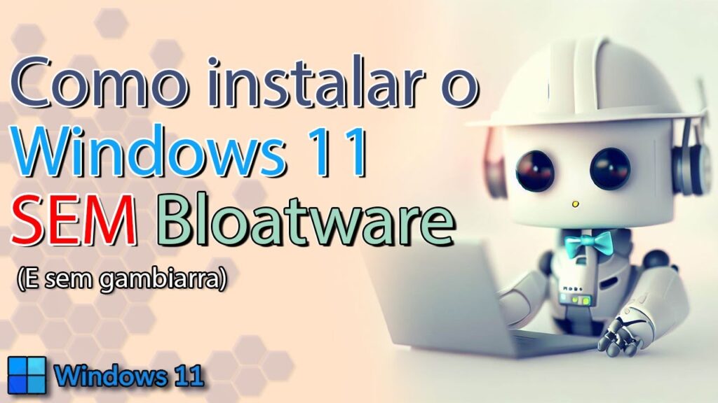 Como reinstalar o windows 10 sem bloatware 1