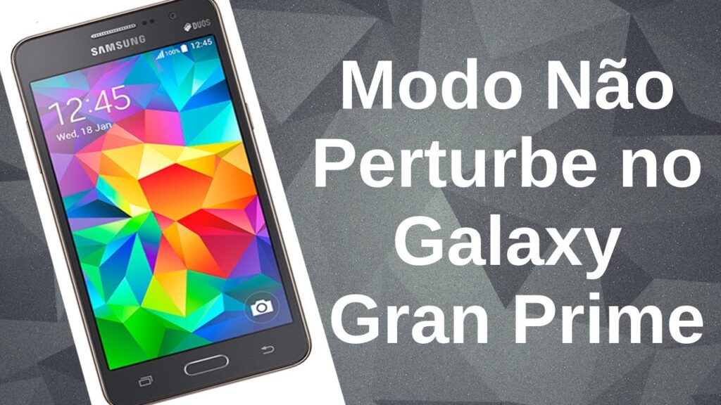Como configurar o modo nao perturbe no galaxy gran prime duos 1