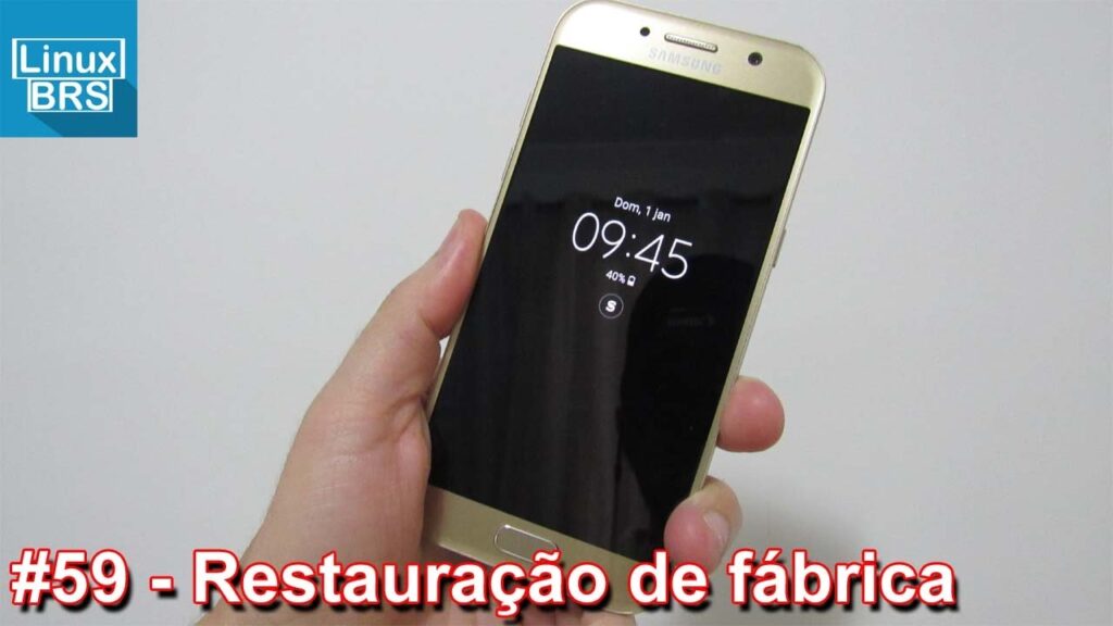 Como resetar o galaxy a5 2017 e restaurar configuracoes de fabrica 1