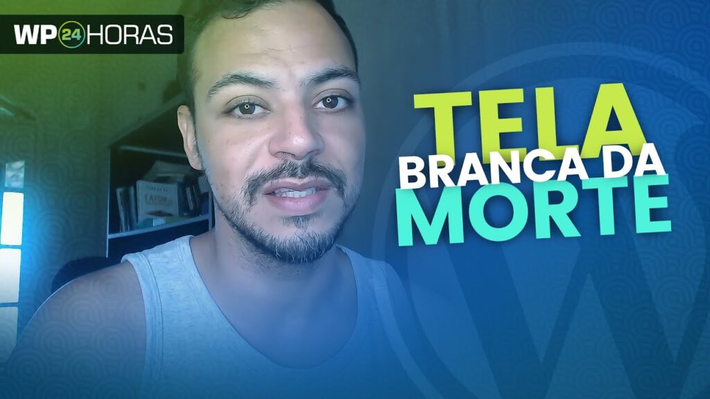 Como resolver o problema da tela branca da morte no wordpress 1