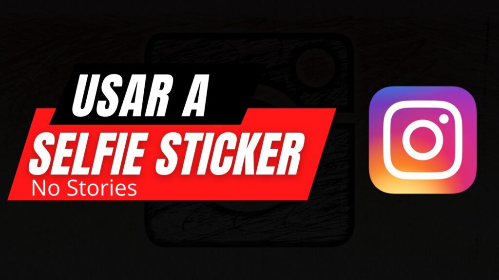 Como criar um selfie sticker no instagram stories 1